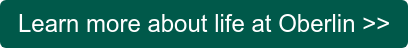 Learn more about life at Oberlin >>
