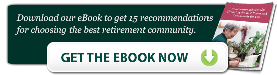 15 recommendations for choosing the best retirement community for you